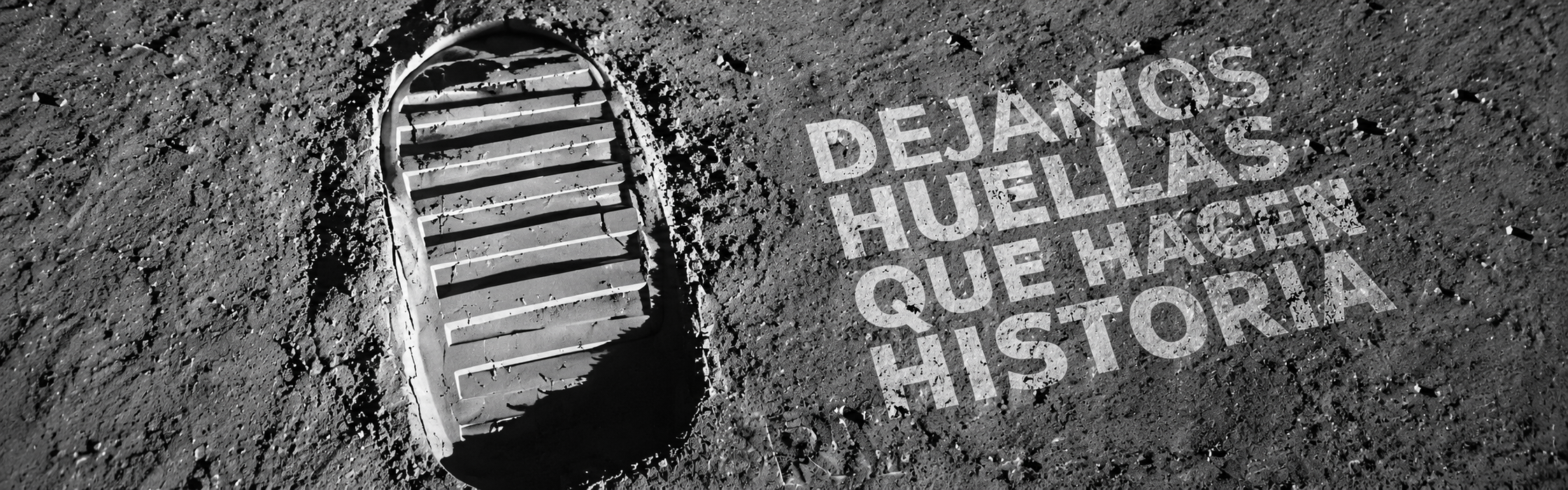 Dejamos huellas que hacen historia